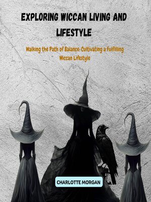 cover image of Exploring Wiccan Living and Lifestyle